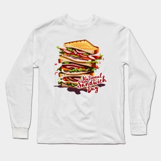 National Sandwich Day – November Long Sleeve T-Shirt
